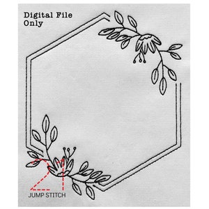 May include: Black and white line drawing of a hexagonal frame with floral designs at the top and bottom corners. The text "Digital File Only" is at the top of the image. A red dashed line shows a jump stitch in the bottom left corner.