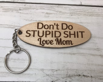 Don't Do Stupid Funny Keychain from Grandma/Grandpa - GrindStyle
