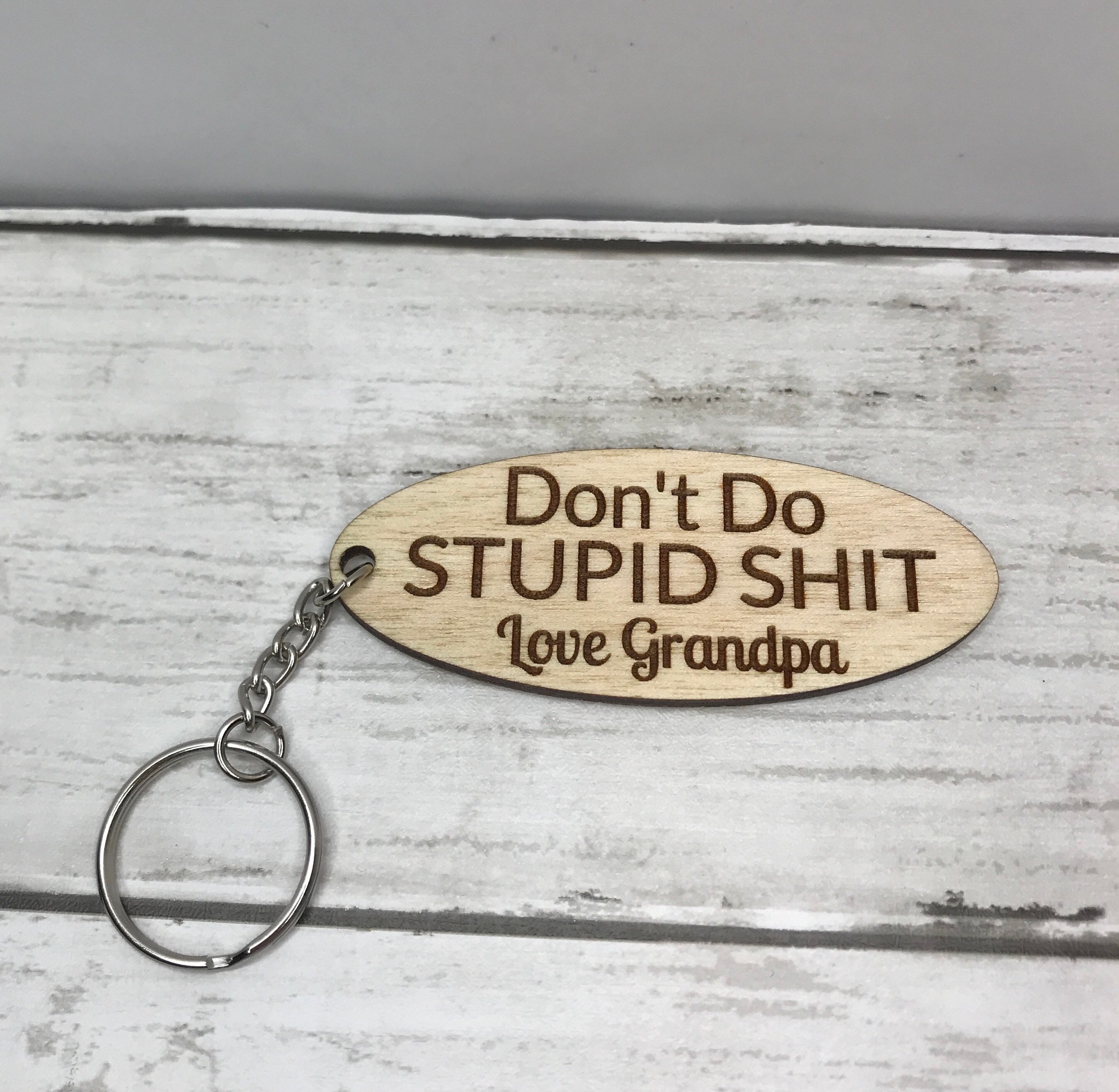 Don't do stupid shit keychain, love Mom Dad  Customized wood key chai –  Mollie's Custom Creations