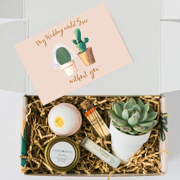 WEDDING GIFT BOX - My Wedding Would Succ Without You - Bridesmaid Proposal Box - Gift for Maid of Honor - Custom Succulent Box