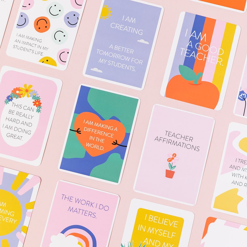 May include: A set of colorful affirmation cards for teachers. The cards feature positive messages such as "I am making a difference in the world" and "I am a good teacher".