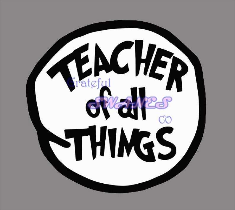 Download Teacher of All Things Dr Seuss svg files | Etsy