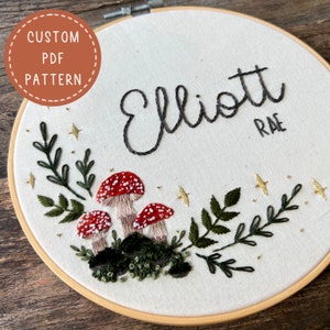 Embroidery PDF Pattern, Magical Mushrooms Custom Name Hoop Pattern, Custom Embroidery Pattern, Birth Announcement, Cottage Core Embroidery