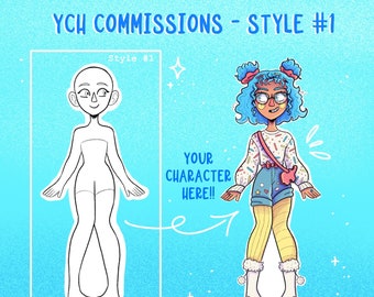 YOUR CHARACTER HERE Commissions! - 3 Styles