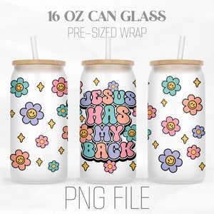 Jesus Has My Back Can Wrap Png, Retro Floral Jesus png, Christian Faith 16oz Libbey Glass Can Tumbler Sublimation Design Digital Png File