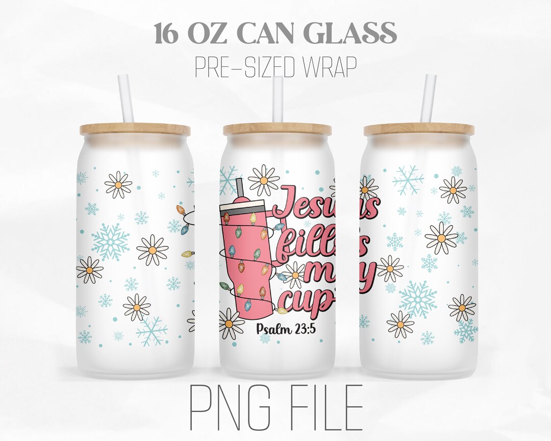 Jesus Fills My Cup Can Wrap Png, Psalm 23:5 Png, Bible Verse Png ...