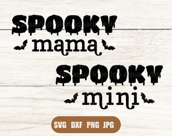 Spooky Mama Svg,  Spooky Mini svg, Halloween Mommy and Me Svg, Matching Halloween Shirts Svg, Svg, Png, DXF files for Cricut