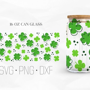 Lucky Clover Leaf Can Glass Wrap, St. Patrick&#39;s Day Libbey Glass, Shamrock 16oz Can Wrap, Svg, Png, DXF files for Cricut