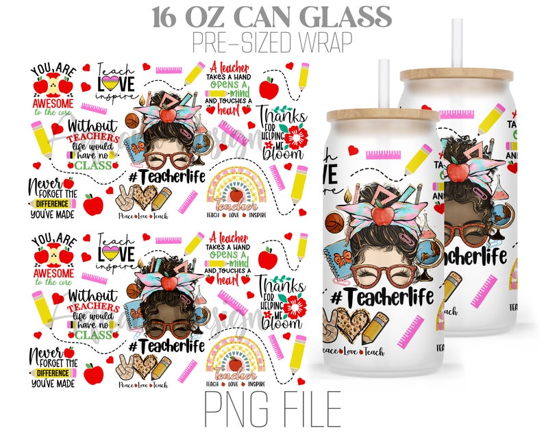 May include: A digital design featuring a colorful pattern with a teacher theme. The design includes a cartoon teacher with glasses, a rainbow, pencils, and the text "#Teacherlife". The design is pre-sized for a 16 ounce can wrap.