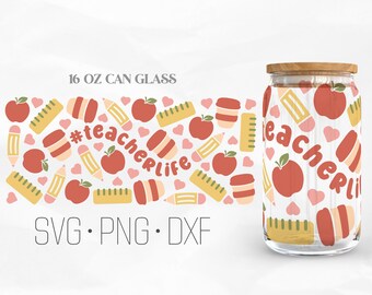 Teacher Life Can Glass Wrap Svg, Back To School svg, Teacher Fuel Libbey Glass, 16oz Can Wrap, Svg, Png, DXF files for Cricut