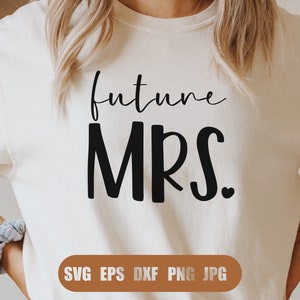 Future Mrs svg, Wedding Bride SVG, Wedding svg, new bride svg, Svg, Png, DXF dateien für Cricut