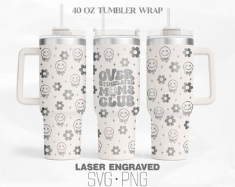 Overstimulated Moms Club Laser Engraved Tumbler Wrap Svg, Mothers Day svg, Retro Mom svg, 40Oz Tumbler Wrap, Digital Download, Svg, Png File