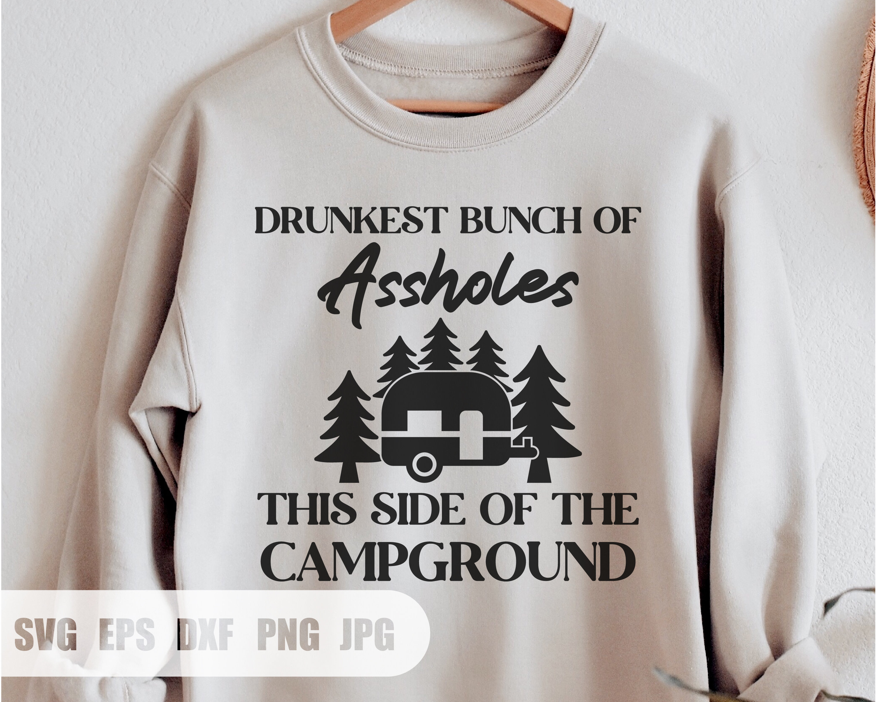 キャンプ場のこちら側にいる酔っ払いのクソ野郎ども svg、Svg、面白いキャンプ svg、キャンプ生活 svg、、Svg、Png、Cricut 用の  DXF ファイル - Etsy 日本, image size:3000x2400