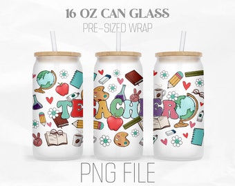 Teacher Life Can Wrap Png, Teach Love Inspire png, Teacher 16oz Libbey Glass Can Tumbler Sublimation Design Digital Png File