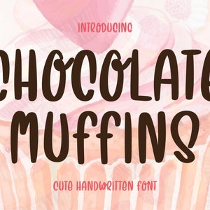 Muffins de chocolate - Una fuente dulce manuscrita - TTF / OTF