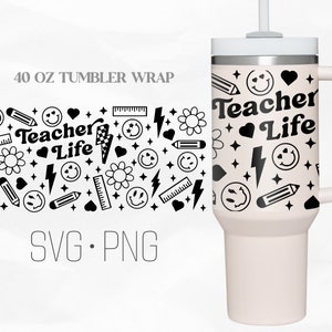 Retro Teacher Life Tumbler Wrap Svg, Teacher Svg, Teacherlife 40 Oz Quencher Stanley Full Wrap, Svg, Png, DXF files for Cricut
