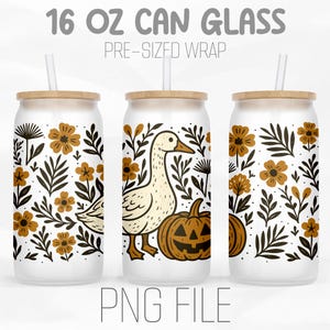 May include: Three 16 oz can glasses with wooden lids and straws. The glasses feature a fall-themed design with a goose, pumpkin, and floral elements in brown and black. The text "16 OZ CAN GLASS" and "PNG FILE" are visible.