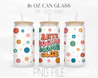 Antisocial Moms Club Can Wrap Png, 16oz Libbey Glass Can Tumbler Sublimation Design Digital Png File