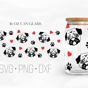 May include: A clear 16 oz can glass with a wooden lid, decorated with black pug faces, red hearts, and paw prints. The words "SVG • PNG • DXF" are printed below the design.