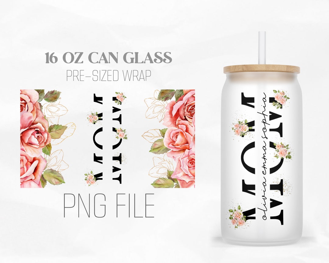 Mom Pink Floral Can Wrap Png, Mother’s Day 16oz Libbey Glass Can ...