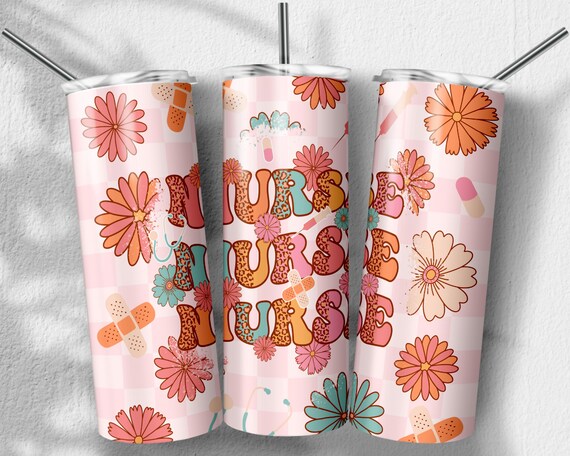 Wild Flowers Nurse Png, Nurse Life Png, Sublimation Designs, Skinny Tumbler 20oz, PNG File Digital Download