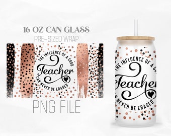The Influence Of A Good Teacher Can Wrap Png, Teacher inspiration, Cheetah 16oz Libbey Glass Can Tumbler Sublimation Design Digital Png File
