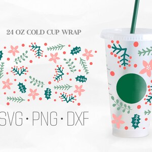 Floral Christmas Full Wrap Svg, Flower svg, Venti Cold Cup 24 Oz, Svg, Png, DXF files for Cricut