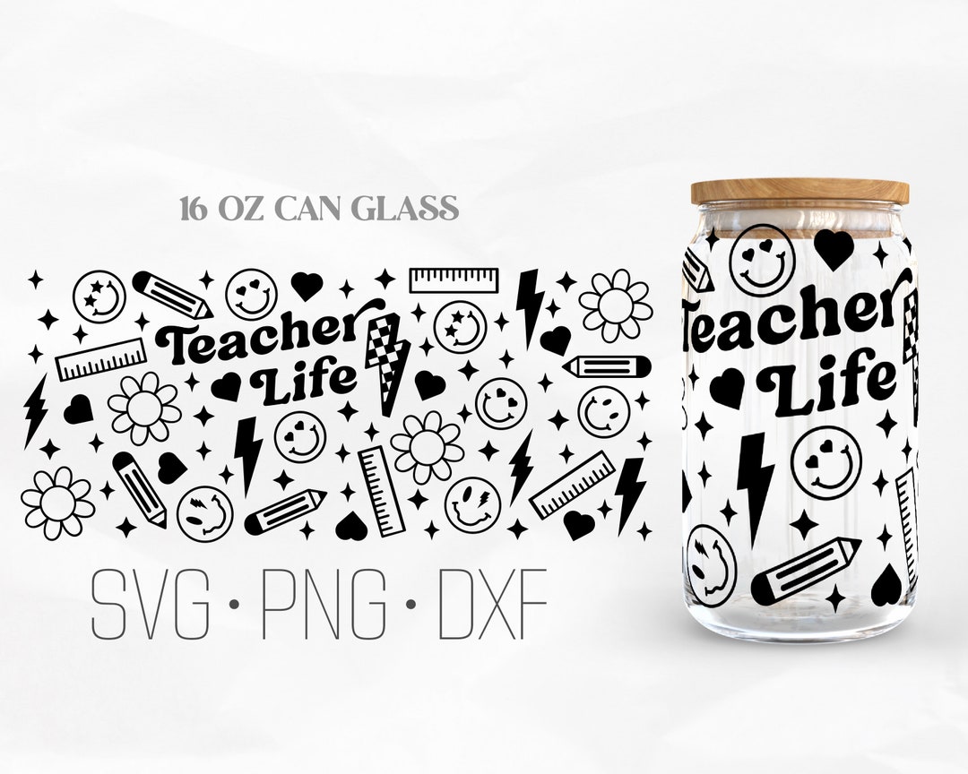 Retro Teacher Life Can Glass Wrap Svg, Teacher Svg, Teacherlife Svg ...