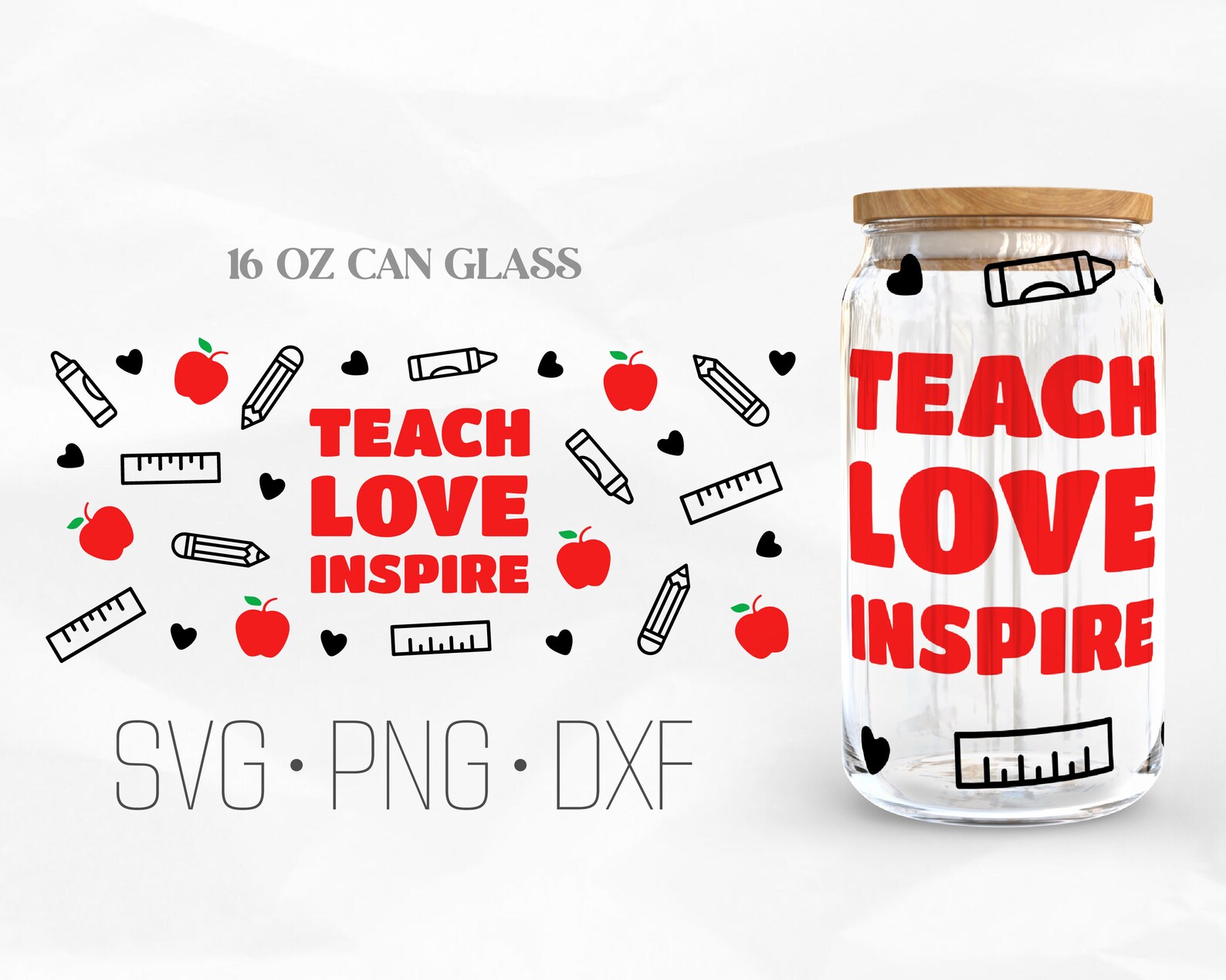 Teach Love Inspire Can Glass Wrap Svg, Teacher Libbey Glass Svg ...