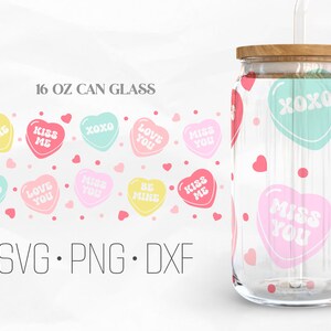 Candy Heart Can Glass Wrap, Valentines Day Libbey Glass, 16oz Can Wrap, Svg, Png, DXF files for Cricut