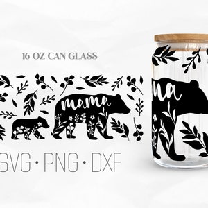 Mama bear Glass Wrap, Flower Line Libbey Glass, 16oz Can Wrap, Svg, Png, DXF files for Cricut
