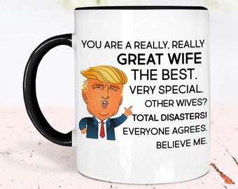 Mug Great Wife Birthday Christmas Jobs WIFE FOR YEARS Gift Funny Trump
