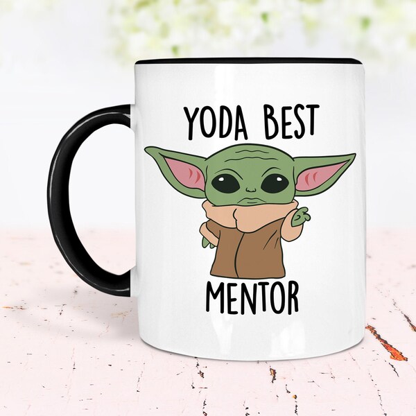 Yoda Best Mentor Mug, Best Mentor Ever Gift, Baby Yoda Mug, Funny Gift for Mentor, Mentor Birthday Card, World's Best Mentor Gift