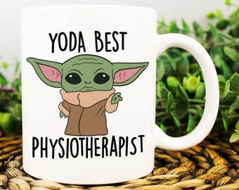 Best Physiotherapist Ever, Yoda Best Physiotherapist Mug, Birthday Gift for Physiotherapist, Funny Physiotherapist Mug, Baby Yoda Mug
