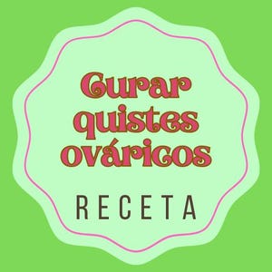 Curar quistes ováricos