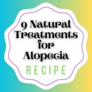 9 Natural Treatments for Alopecia