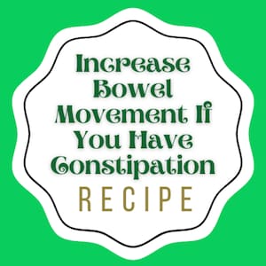 Puede incluir: Una pegatina blanca con un borde verde y un contorno negro. La pegatina tiene el texto "Increase Bowel Movement If You Have Constipation RECIPE" en texto verde.