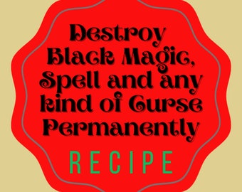 May include: Red and gray seal with the text "Destroy Black Magic, Spell and any kind of Curse Permanently RECIPE" in black.