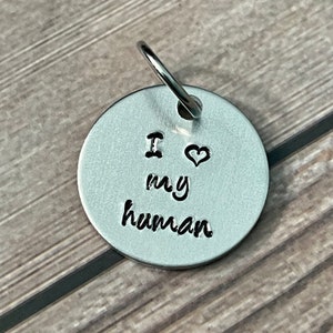 I Heart My Human Pet ID Tag - Hand Stamped Dog or Cat Collar Tag