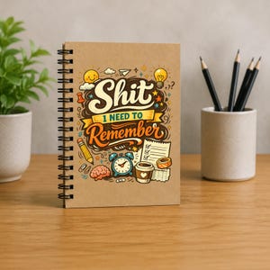 Funny Shit I Need To Remember Notebook | Swear Word Journal | ADHD Planner Notebook | Office Gift Idea | Funny Work Notebook | Daily Notes