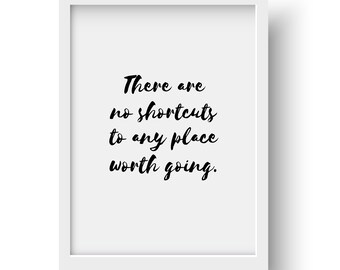 Valentine's Gift! Download Now! Quote -PDF plus SVG! "There are no shortcuts to any place worth going." Instant Decor for College Apartment!
