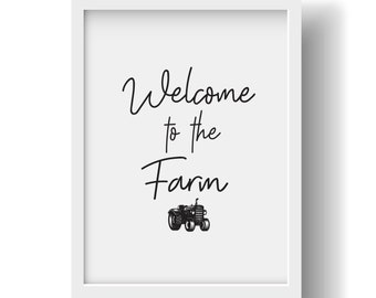 Instant Valentine's Gift! Printable WELCOME Sign, Welcome to the Farm Sign & Tractor Illustration -- Digital Download, Art, .SVG file too!
