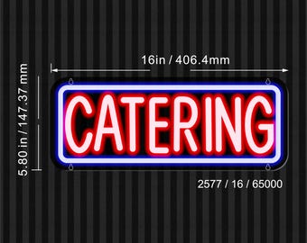 16" Catering Flex Silicone LED Sign (Neon-Style, LED Technology)