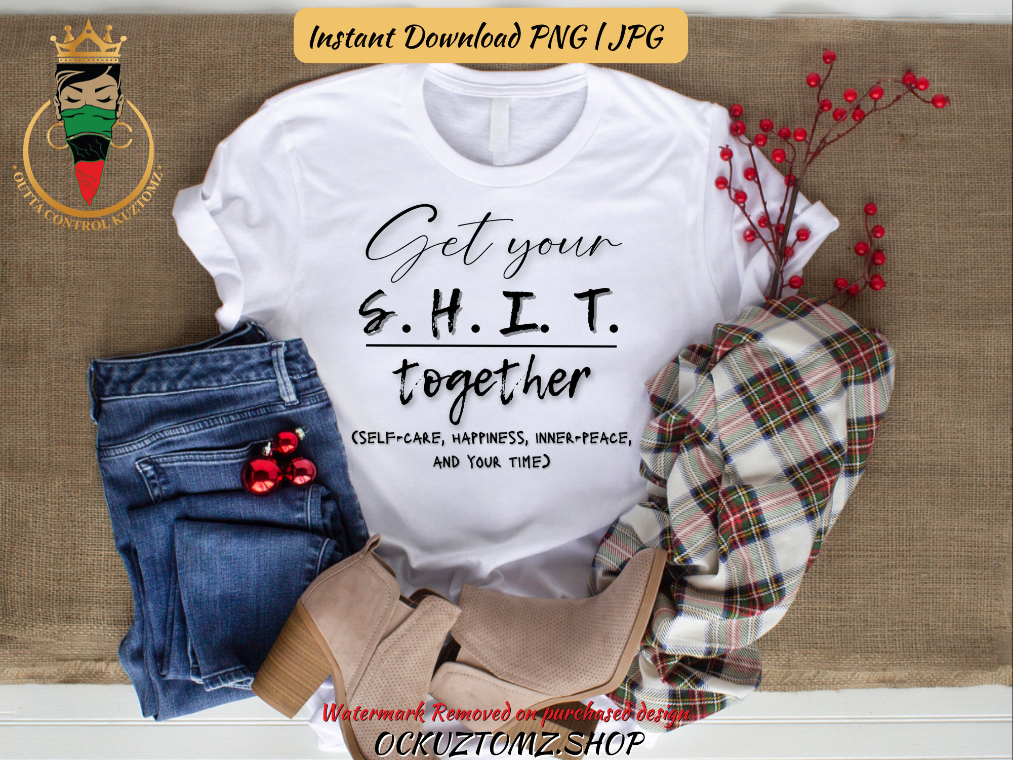 Get Your Shit Together Self Care PNG SVG JPG Happiness Inner Peace Your ...