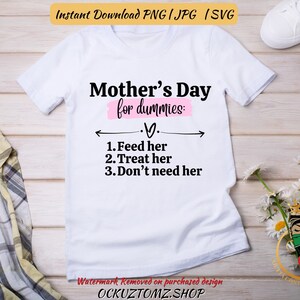 Mothers Day For Dummies PNG | Mother’s Day SVG | Mother’s Day Sublimation Design