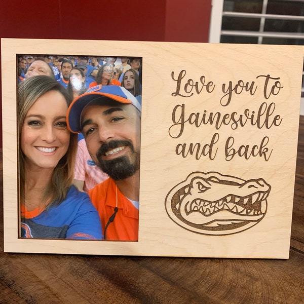 Custom Personalized Picture Frame, Love you to Gainesville and back, SEC/NFL, Game Day Frame