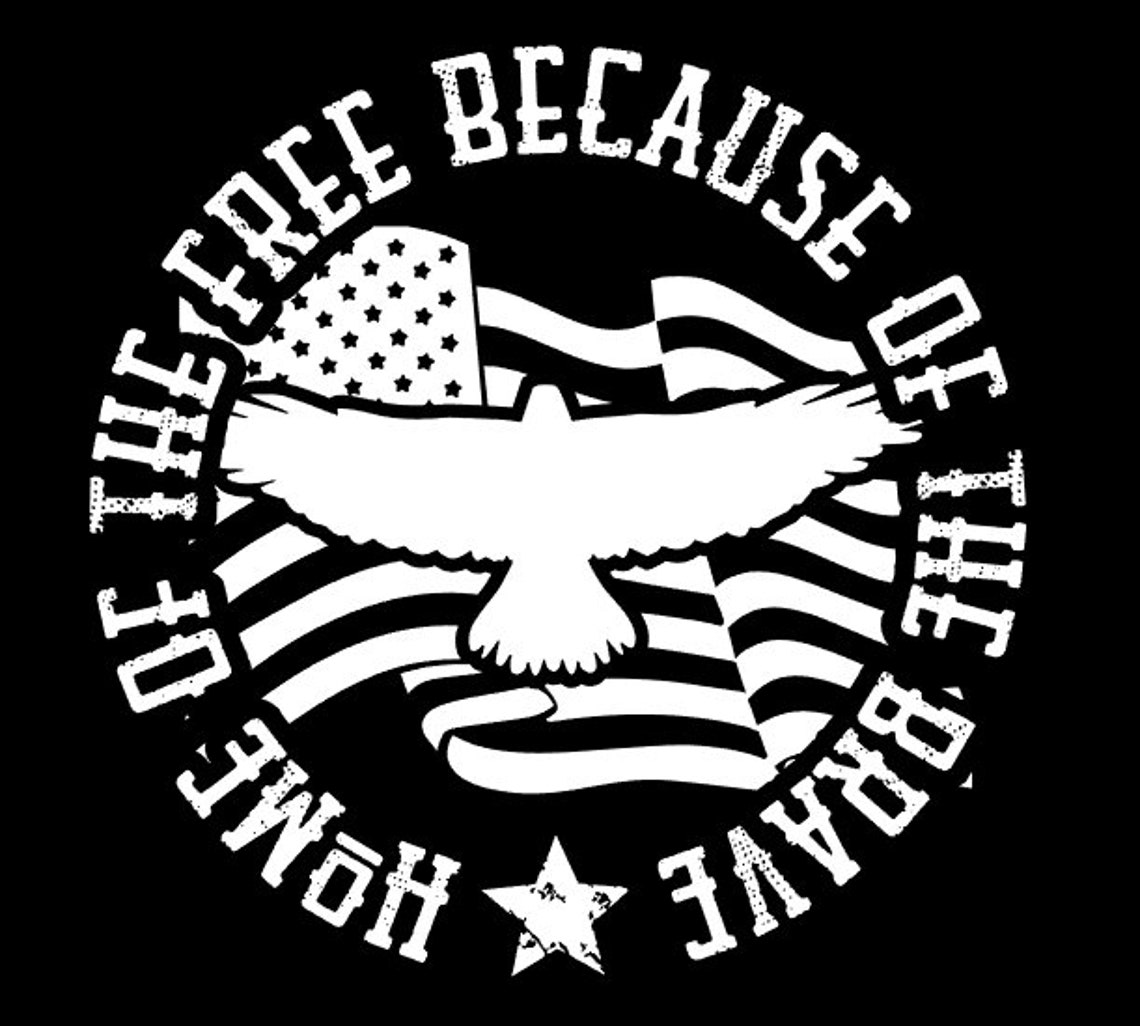 home of the free because of the brave black and white home of the free because of the brave black and white