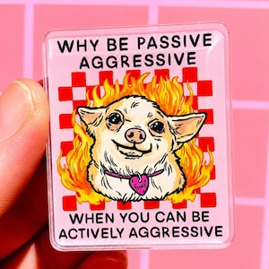 Funny Magnet Chihuahua Gift Magnet Funny Dog Cute Magnet Fridge Decor Weird Gift Sarcastic Work Gift Cubicle Decor Locker Im Just a Girl
