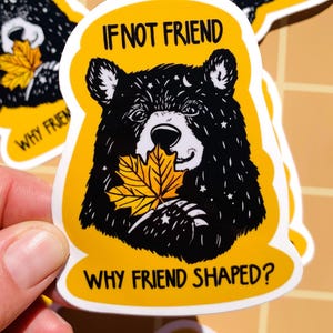 Bear Magnet Funny Gift Bestie Friend Humor Gift for Park Ranger National Park State Grizzly Black Bear Cub Sarcastic Humor Fall Leaf Car Her