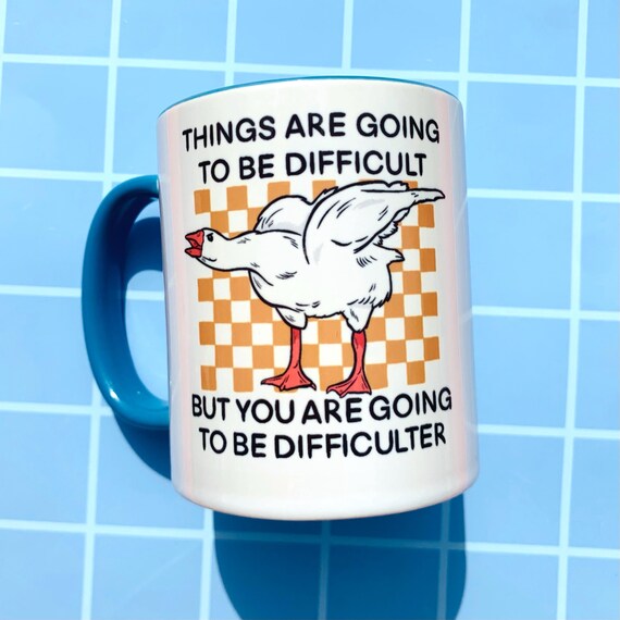 Goose Mug Silly Coffee Cup Goose Lover Gift Funny Therapy Mug Unhinged Goose Birthday Gift Meme Mug Geese Sarcastic Goose Gift Best Friend
